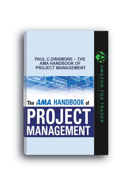 Paul C.Dinsmore – The AMA Handbook of Project Management