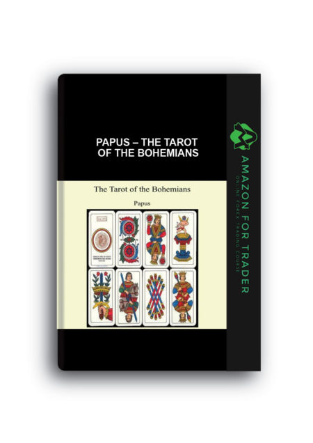 Papus – The Tarot of the Bohemians
