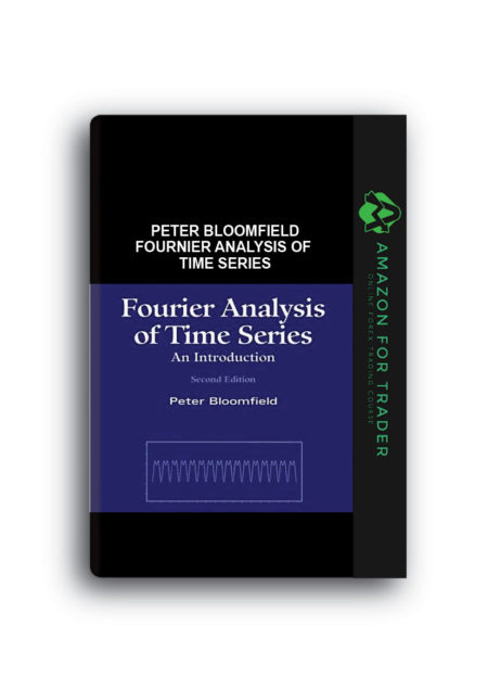 Peter Bloomfield – Fournier Analysis of Time Series