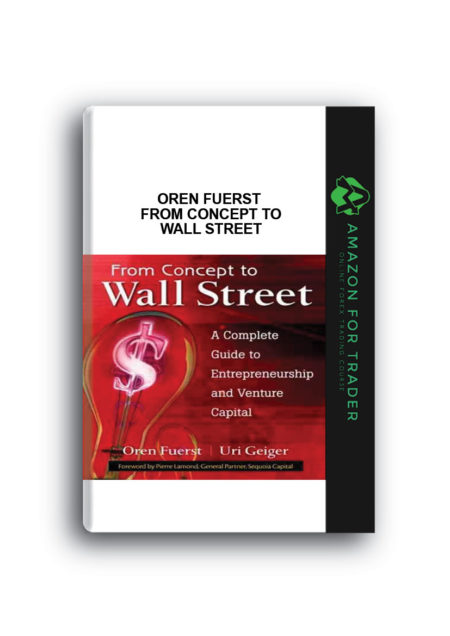 Oren Fuerst – From Concept to Wall Street