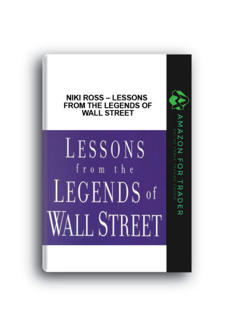 Niki Ross – Lessons from the Legends of Wall Street