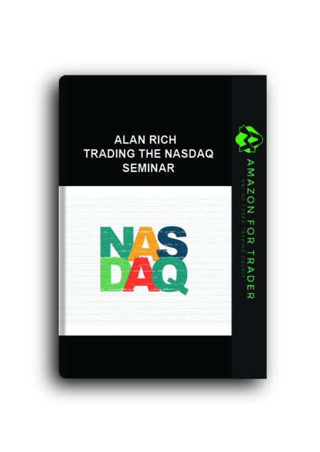 Alan Rich - Trading The Nasdaq Seminar