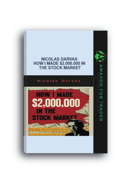 Nicolas Darvas – How I Made $2.000.000 in the Stock Market