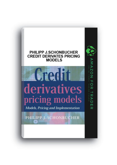 Philipp J.Schonbucher – Credit Derivates Pricing Models