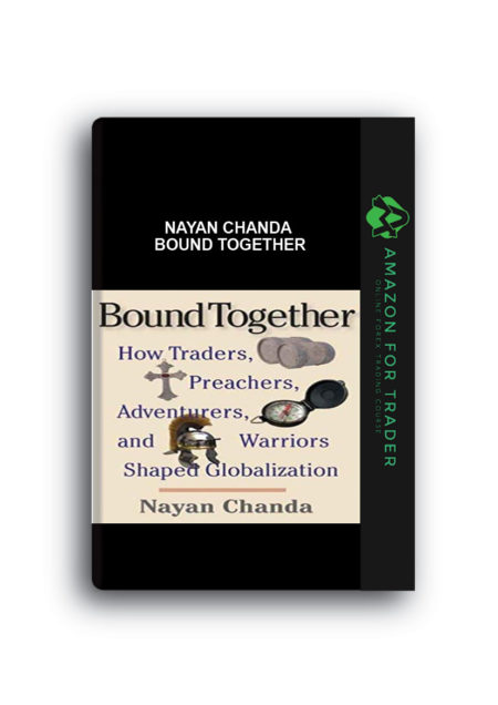 Nayan Chanda – Bound Together