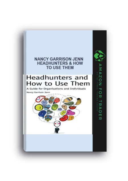 Nancy Garrison Jenn – HeadHunters & How to Use Them
