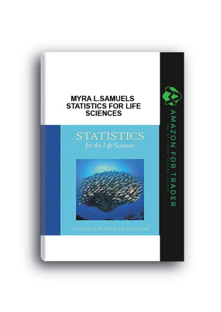 Myra L.Samuels – Statistics for Life Sciences