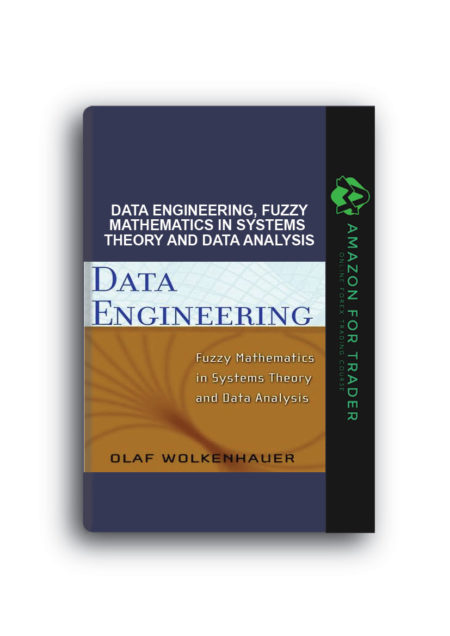 Olaf Wolkenhauer – Data Engineering, Fuzzy Mathematics In Systems Theory And Data Analysis