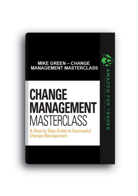 Mike Green – Change Management Masterclass