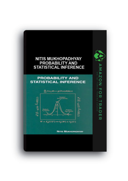 Nitis Mukhopadhyay – Probability and Statistical Inference
