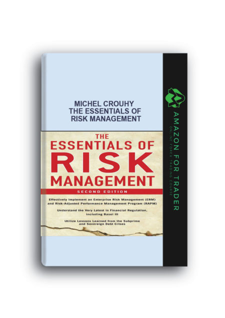 Michel Crouhy – The Essentials of Risk Management