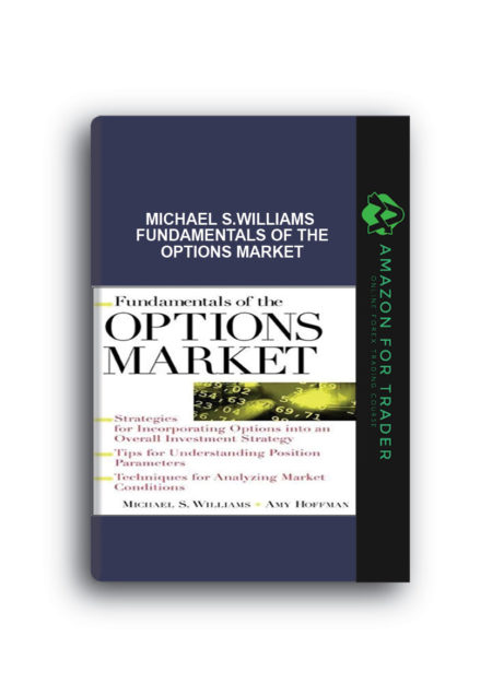 Michael S.Williams – Fundamentals of the Options Market