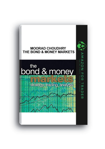 Moorad Choudhry – The Bond & Money Markets