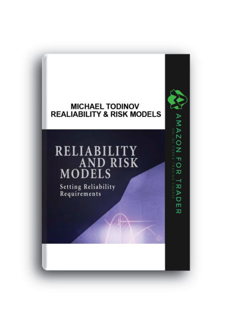Michael Todinov – Realiability & Risk Models