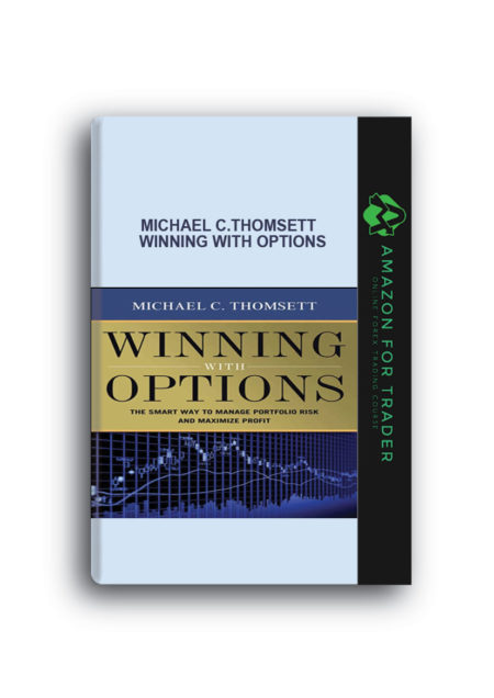 Michael C.Thomsett – Winning with Options
