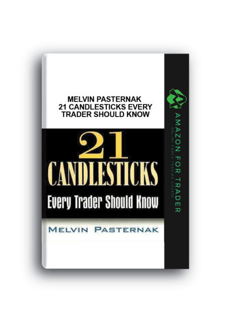 Melvin Pasternak – 21 Candlesticks Every Trader Should Know