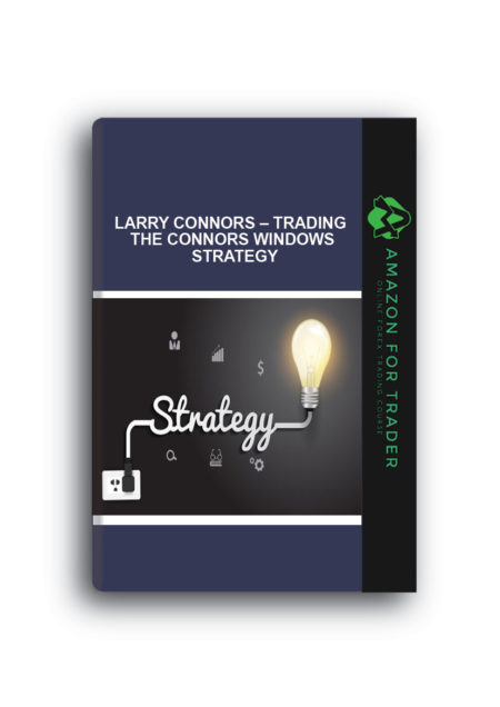 Larry Connors – Trading the Connors Windows Strategy