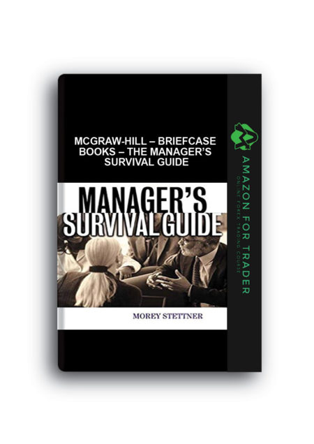 McGraw-Hill – Briefcase Books – The Manager’s Survival Guide