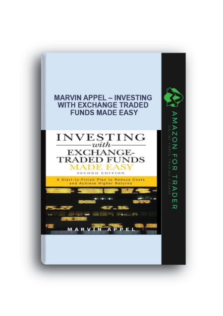 Marvin Appel – Investing with Exchange Traded Funds Made Easy