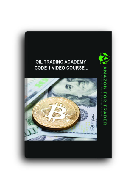 Oil Trading Academy Code 1 Video Course...
