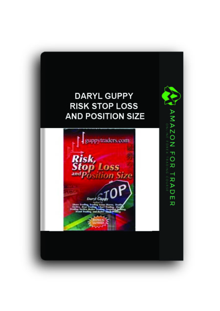 Daryl Guppy - Risk Stop Loss and Position Size