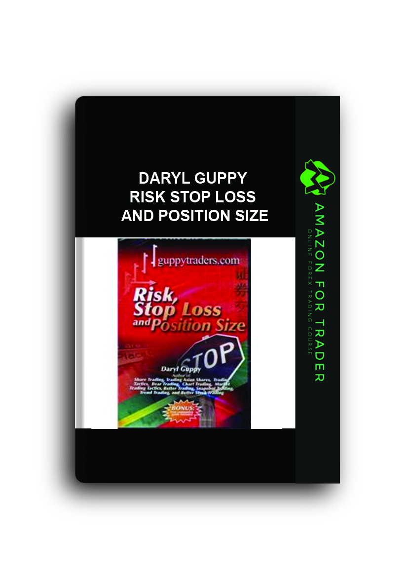 Daryl Guppy Risk Stop Loss And Position Size - 