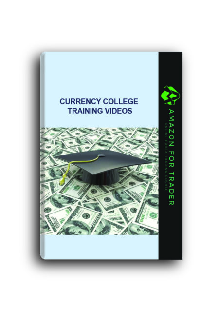 Currency College Training Videos