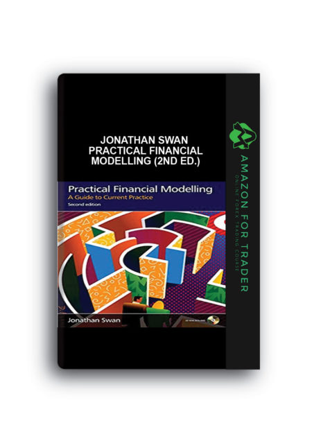 Jonathan Swan – Practical Financial Modelling (2nd Ed.)
