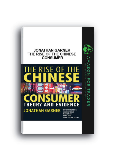 Jonathan Garner – The Rise of the Chinese Consumer