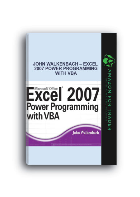 John Walkenbach – Excel 2007 Power Programming with VBA