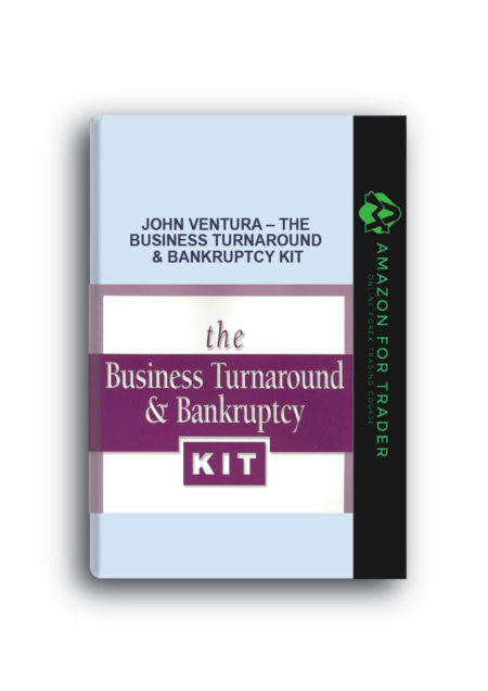 John Ventura – The Business Turnaround & Bankruptcy Kit