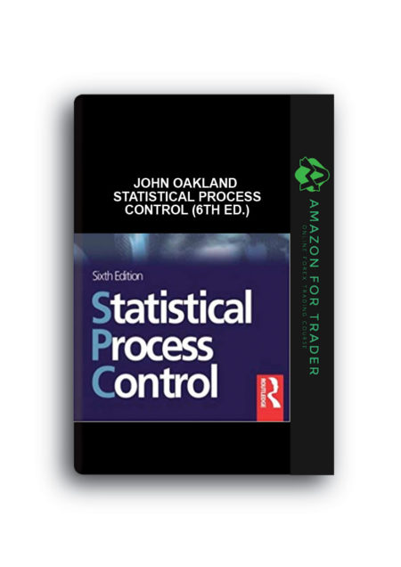 John Oakland – Statistical Process Control (6th Ed.)