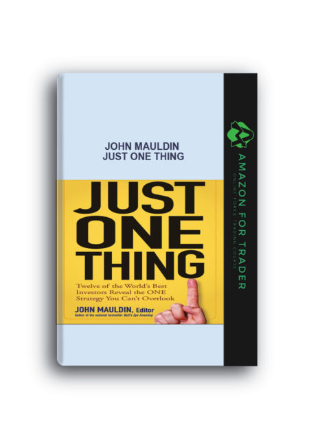 John Mauldin – Just One Thing