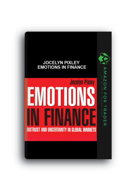 Jocelyn Pixley – Emotions in Finance
