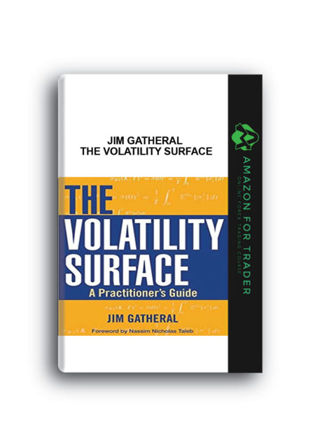 Jim Gatheral – The Volatility Surface