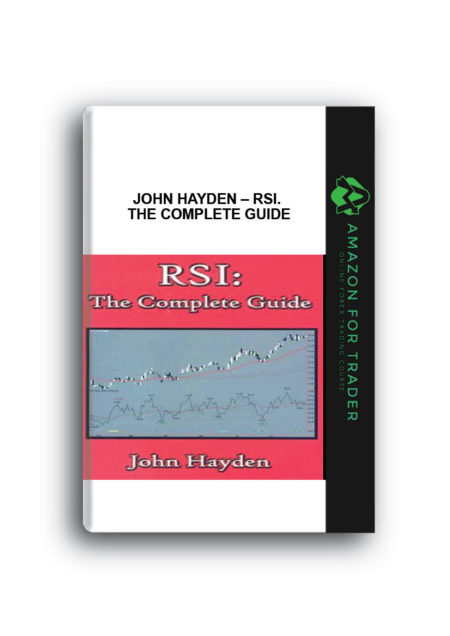 John Hayden – RSI. The Complete Guide