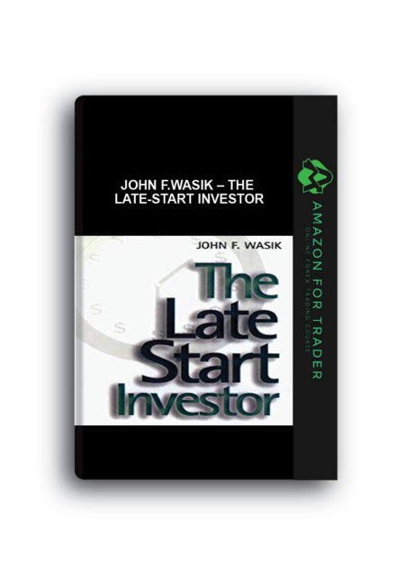 John F.Wasik – The Late-Start Investor