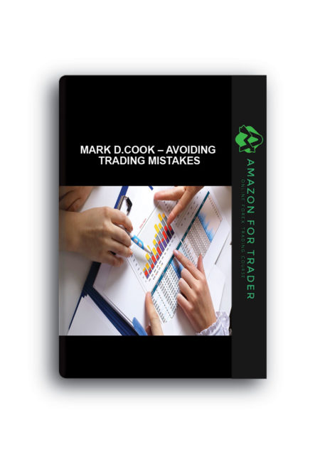 Mark D.Cook – Avoiding Trading Mistakes