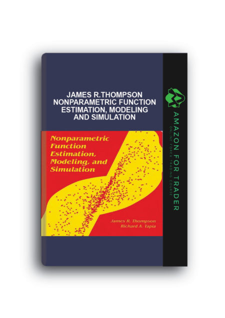 James R.Thompson, Richard A.Tapia – Nonparametric Function Estimation, Modeling and Simulation