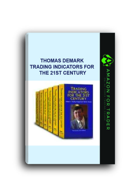 Thomas Demark - Trading Indicators for the 21st Century