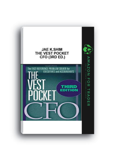 Jae K.Shim – The Vest Pocket CFO (3rd Ed.)