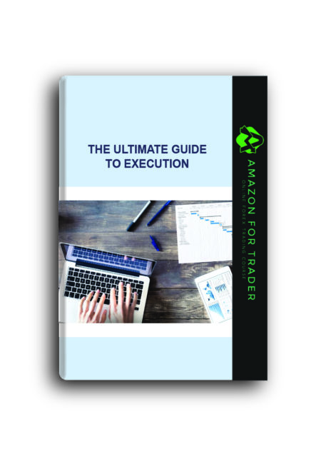 The Ultimate Guide to Execution