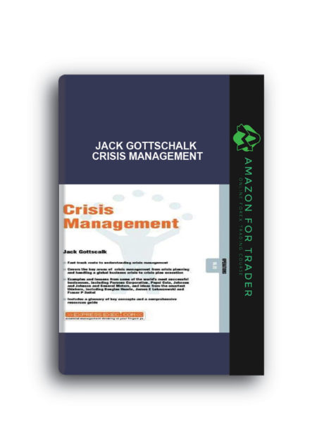 Jack Gottschalk – Crisis Management