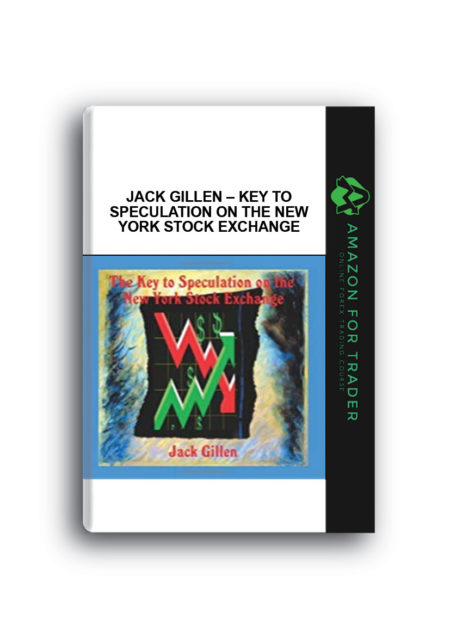 Jack Gillen – Key to Speculation on the New York Stock Exchange