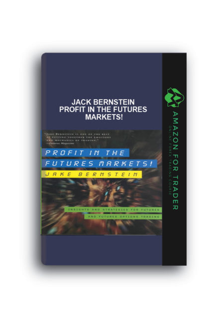 Jack Bernstein – Profit in the Futures Markets!