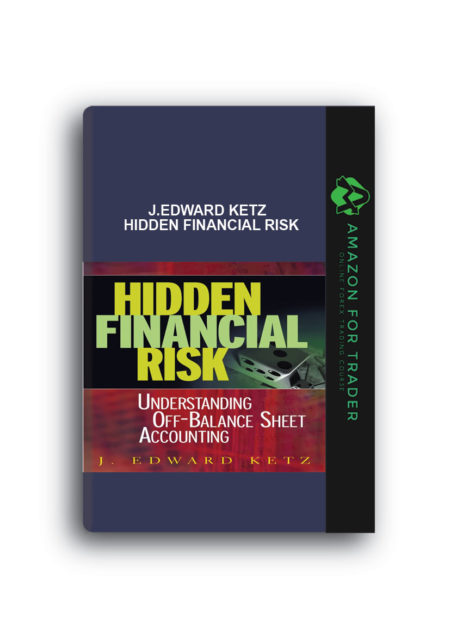 J.Edward Ketz – Hidden Financial Risk