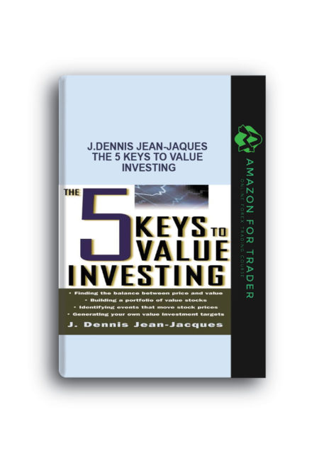 J.Dennis Jean-Jaques – The 5 keys to Value Investing