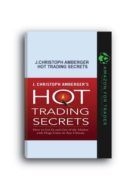 J.Christoph Amberger – Hot Trading Secrets