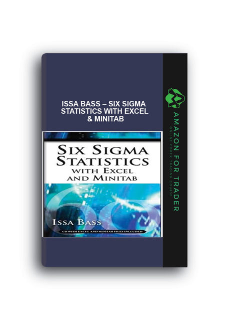 Issa Bass – Six Sigma Statistics with Excel & Minitab