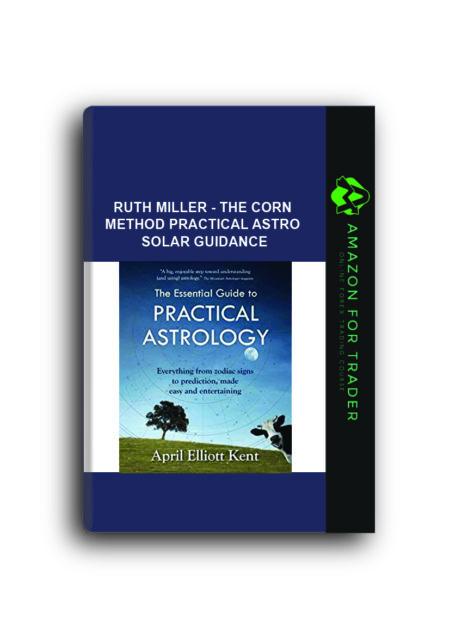 Ruth Miller - The Corn Method , Practical Astro ,Solar Guidance